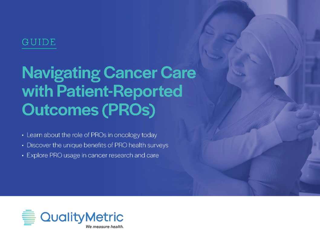 Navigating Cancer Care With Patient-Reported Outcomes (PROs) - Quality ...